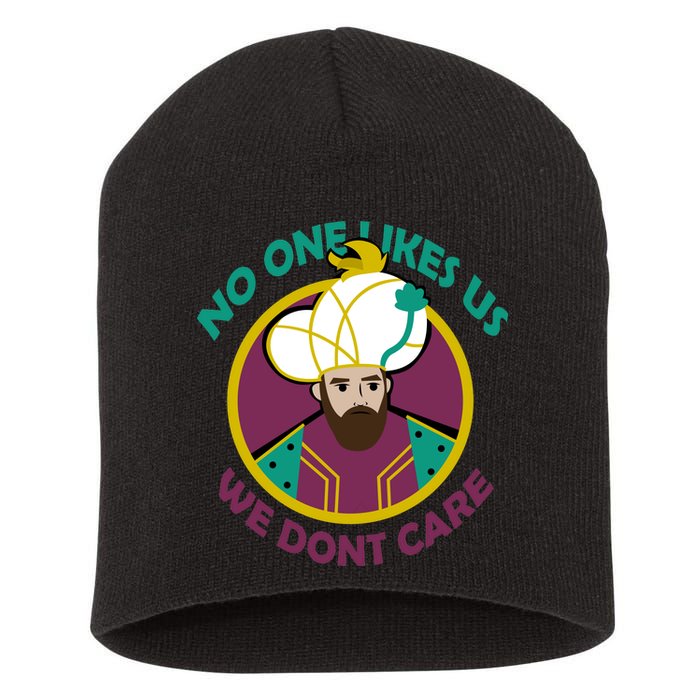 No One Likes Us We Don't Care Philadelphia Short Acrylic Beanie