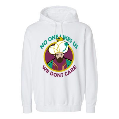 No One Likes Us We Don't Care Philadelphia Garment-Dyed Fleece Hoodie