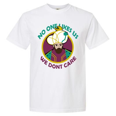 No One Likes Us We Don't Care Philadelphia Garment-Dyed Heavyweight T-Shirt