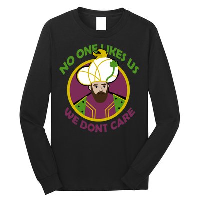 No One Likes Us We Don't Care Philly Long Sleeve Shirt