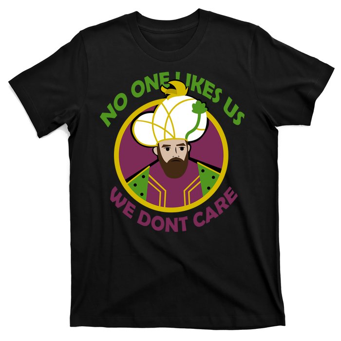 No One Likes Us We Don't Care Philly T-Shirt