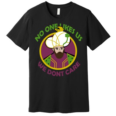 No One Likes Us We Don't Care Philly Premium T-Shirt