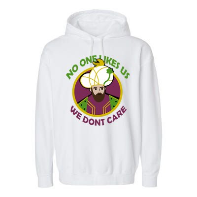 No One Likes Us We Don't Care Philly Garment-Dyed Fleece Hoodie