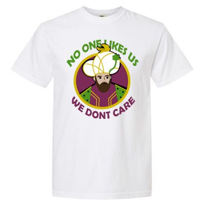 No One Likes Us We Don't Care Philly Garment-Dyed Heavyweight T-Shirt