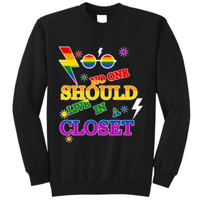 No One Should Live In A Closet LGBT-Q Gay Pride Proud Ally Sweatshirt