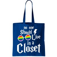 No One Should Live In The Closet Bag