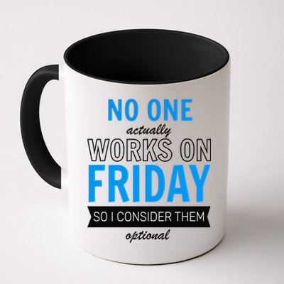 No One Works On Friday Mug