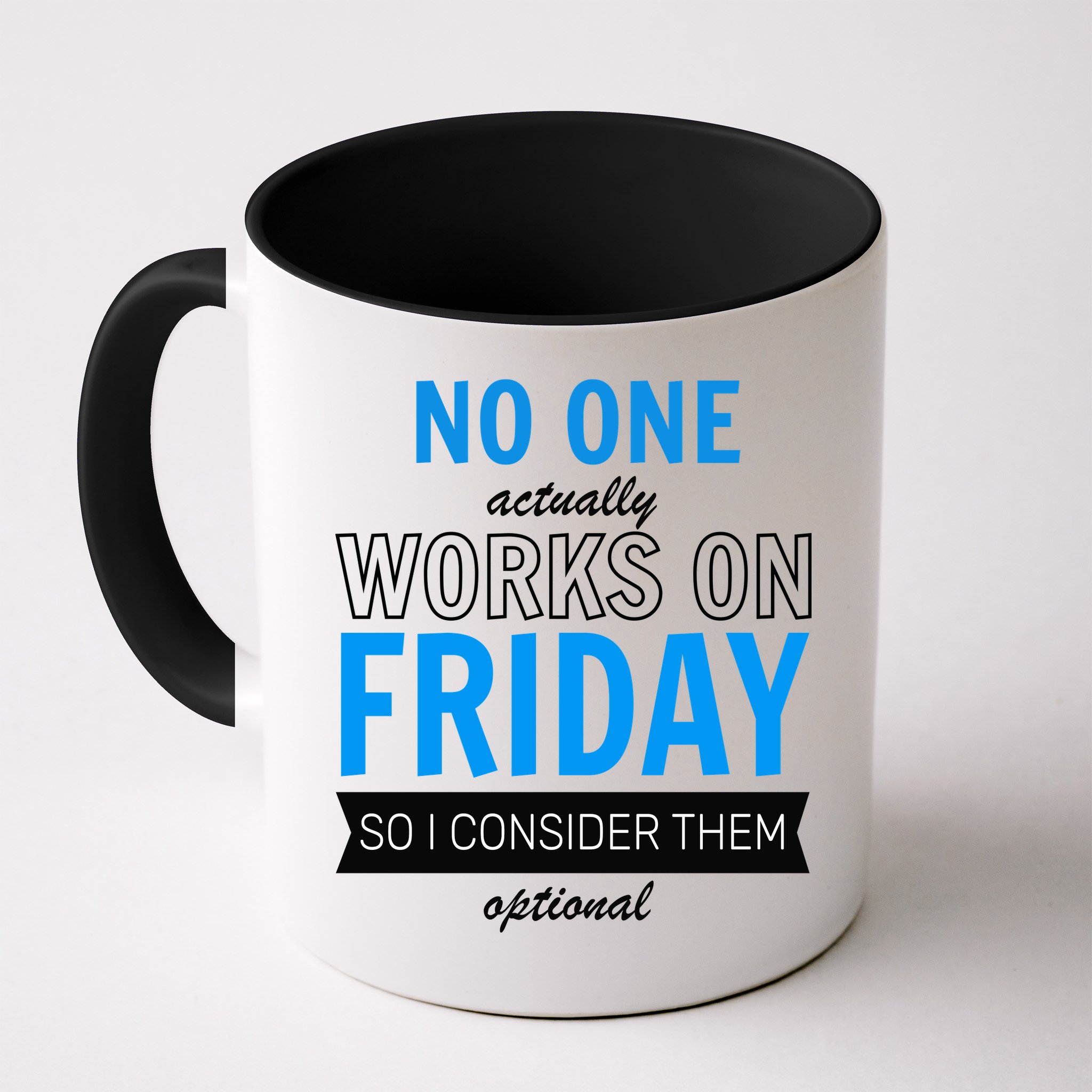 No One Works On Friday Mug
