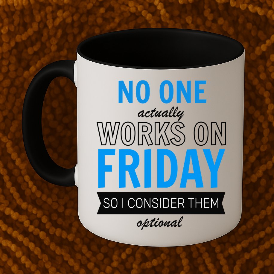 No One Works On Friday Mug