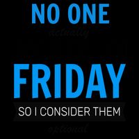 No One Works On Friday Mug
