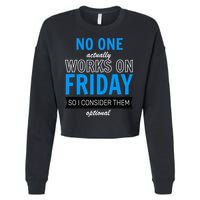 No One Works On Friday Cropped Pullover Crew
