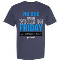 No One Works On Friday Garment-Dyed Heavyweight T-Shirt