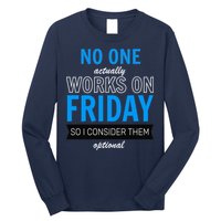 No One Works On Friday Long Sleeve Shirt