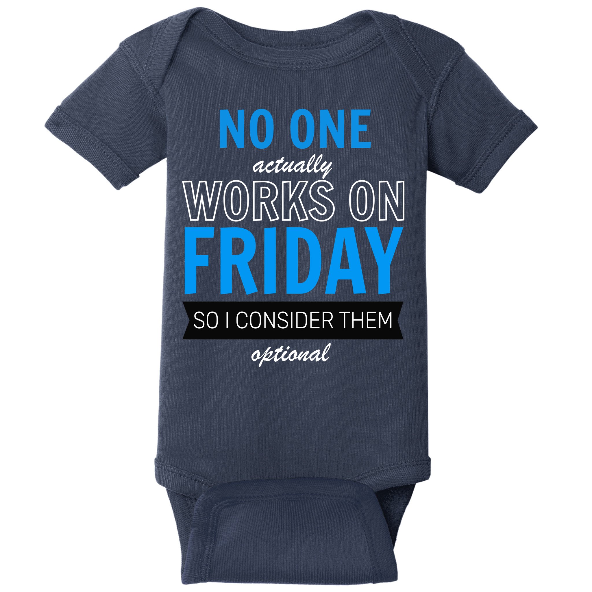 No One Works On Friday Baby Bodysuit