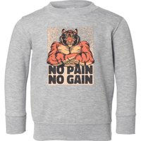 No Pain No Gain Strong Tiger Toddler Sweatshirt