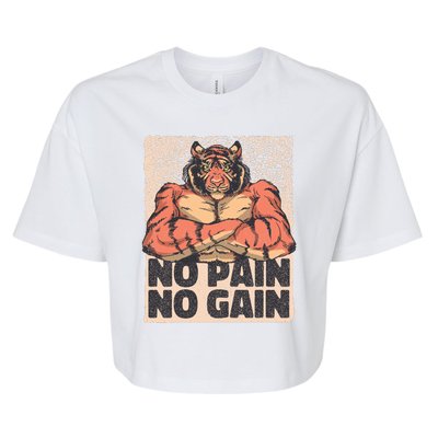 No Pain No Gain Strong Tiger Bella+Canvas Jersey Crop Tee