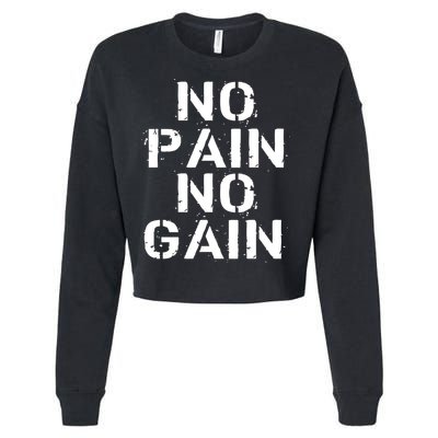 No Pain No Gain Workout Fitness Gym Logo Cropped Pullover Crew