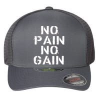 No Pain No Gain Workout Fitness Gym Logo Flexfit Unipanel Trucker Cap