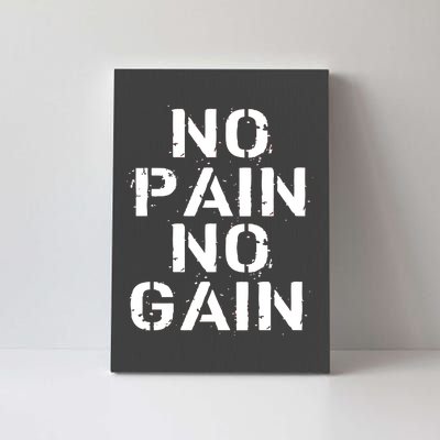 No Pain No Gain Workout Fitness Gym Logo Canvas