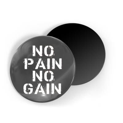 No Pain No Gain Workout Fitness Gym Logo Magnet