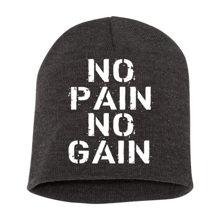 No Pain No Gain Workout Fitness Gym Logo Short Acrylic Beanie