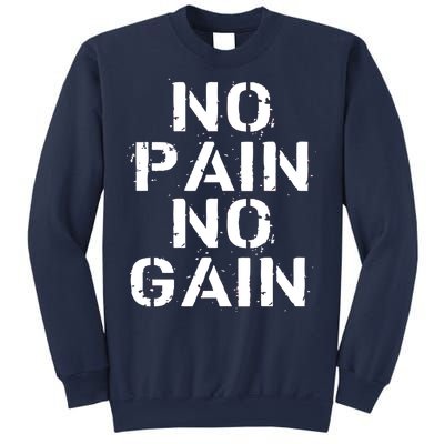 No Pain No Gain Workout Fitness Gym Logo Sweatshirt