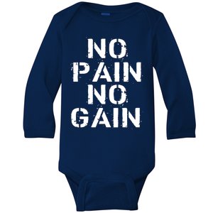 No Pain No Gain Workout Fitness Gym Logo Baby Long Sleeve Bodysuit