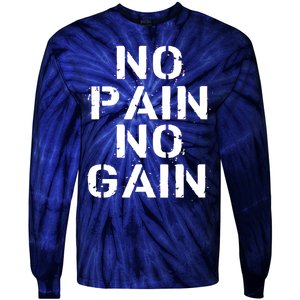 No Pain No Gain Workout Fitness Gym Logo Tie-Dye Long Sleeve Shirt