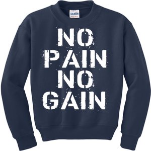 No Pain No Gain Workout Fitness Gym Logo Kids Sweatshirt