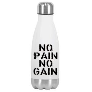 No Pain No Gain Workout Fitness Gym Logo Stainless Steel Insulated Water Bottle