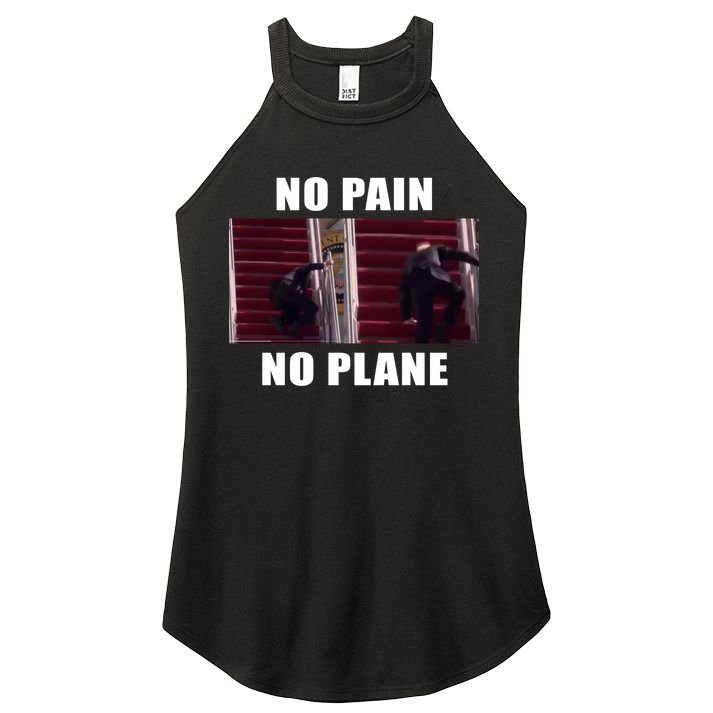 No Pain No Plane Funny Biden Stumbling Meme Women's Perfect Tri Rocker Tank