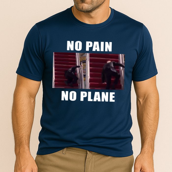 No Pain No Plane Funny Biden Stumbling Meme Cooling Performance Crew T-Shirt