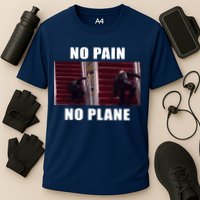 No Pain No Plane Funny Biden Stumbling Meme Cooling Performance Crew T-Shirt