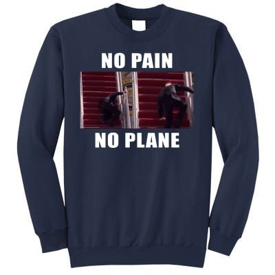 No Pain No Plane Funny Biden Stumbling Meme Sweatshirt