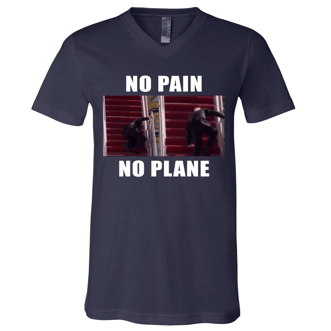 No Pain No Plane Funny Biden Stumbling Meme V-Neck T-Shirt