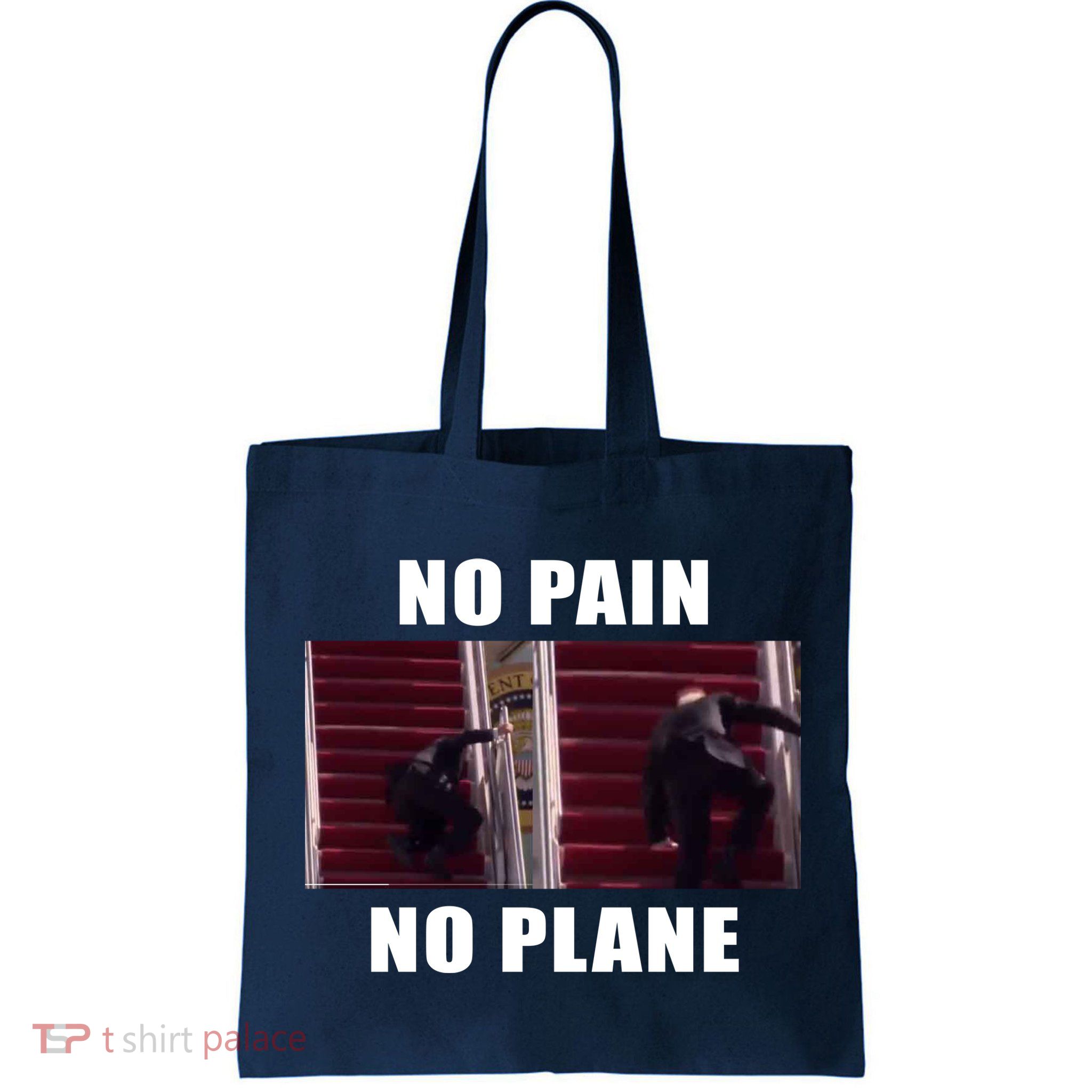 No Pain No Plane Funny Biden Stumbling Meme Bag