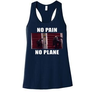 No Pain No Plane Funny Biden Stumbling Meme Women's Racerback Tank