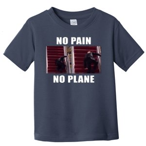 No Pain No Plane Funny Biden Stumbling Meme Toddler T-Shirt