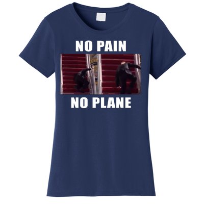 No Pain No Plane Funny Biden Stumbling Meme Women's T-Shirt