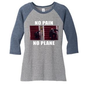 No Pain No Plane Funny Biden Stumbling Meme Women's Tri-Blend 3/4-Sleeve Raglan Shirt