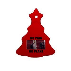 No Pain No Plane Funny Biden Stumbling Meme Ceramic Tree Ornament