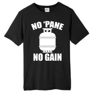 No 'Pane No Gain Propane Tall Fusion ChromaSoft Performance T-Shirt