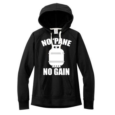 No 'Pane No Gain Propane Women's Fleece Hoodie