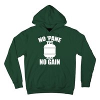 No 'Pane No Gain Propane Hoodie