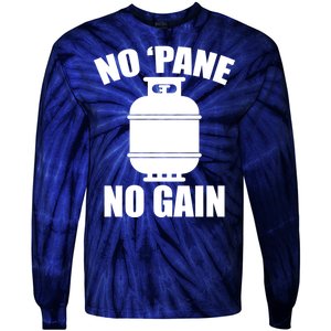 No 'Pane No Gain Propane Tie-Dye Long Sleeve Shirt