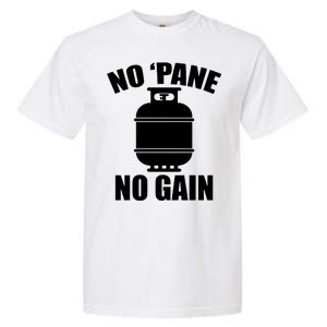 No 'Pane No Gain Propane Garment-Dyed Heavyweight T-Shirt