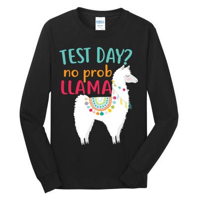 No Probllama Rock The Test Funny Tall Long Sleeve T-Shirt