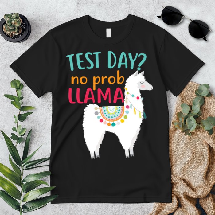 No Probllama Rock The Test Funny Premium T-Shirt
