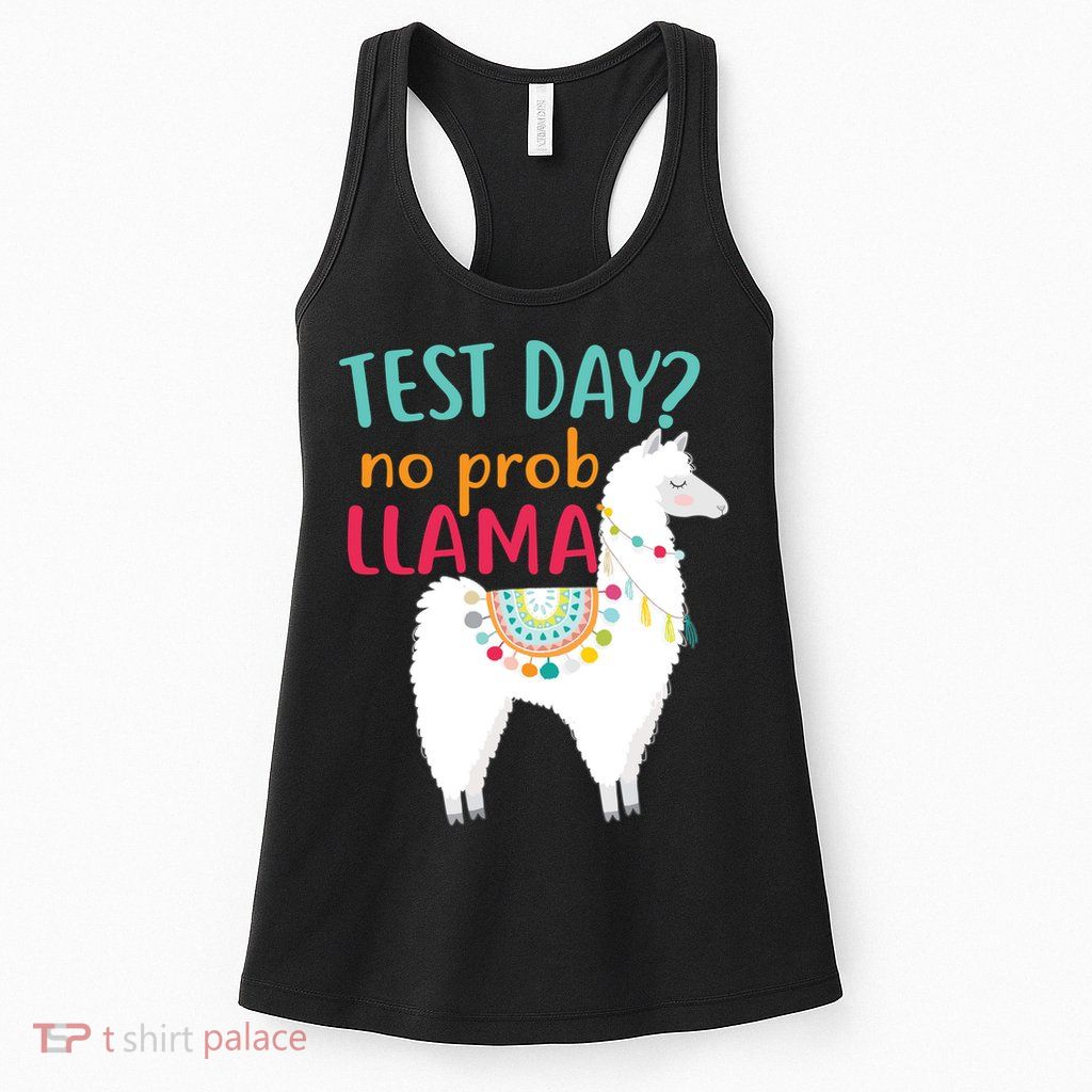 No Probllama Rock The Test Funny Womens Tank Top
