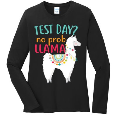 No Probllama Rock The Test Funny Ladies Long Sleeve Shirt